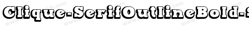 Clique-SerifOutlineBold字体转换