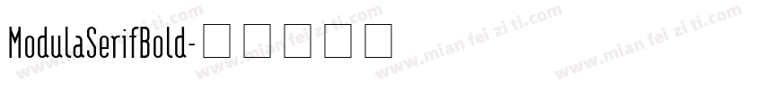 ModulaSerifBold字体转换