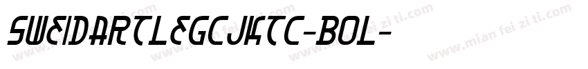 SweiDartLegCJKtc-Bol字体转换