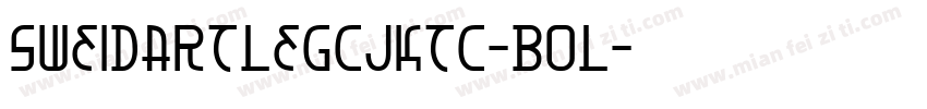 SweiDartLegCJKtc-Bol字体转换