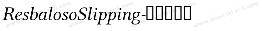 ResbalosoSlipping字体转换