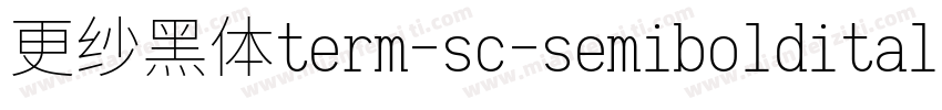 更纱黑体term-sc-semibolditalic生成器字体转换