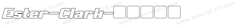 Ester-Clark字体转换