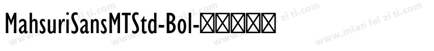 MahsuriSansMTStd-Bol字体转换