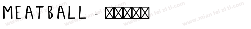 meatball字体转换