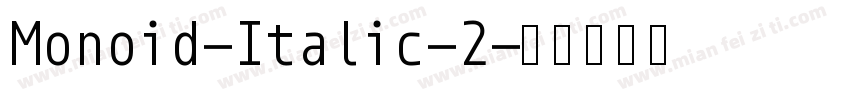 Monoid-Italic-2字体转换