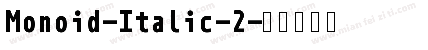 Monoid-Italic-2字体转换