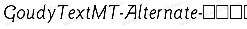 GoudyTextMT-Alternate字体转换