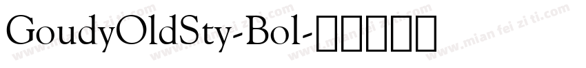 GoudyOldSty-Bol字体转换