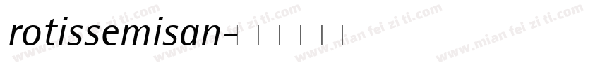 rotissemisan字体转换