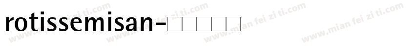 rotissemisan字体转换