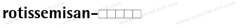 rotissemisan字体转换