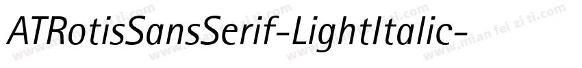 ATRotisSansSerif-LightItalic字体转换