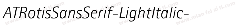 ATRotisSansSerif-LightItalic字体转换