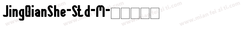 JingQianShe-Std-M字体转换