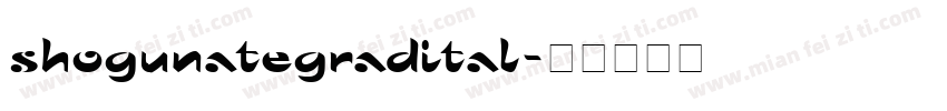 shogunategradital字体转换