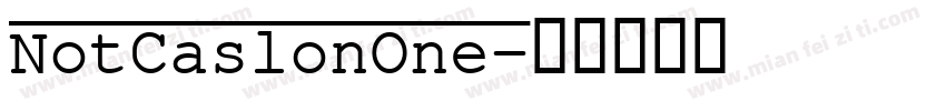 NotCaslonOne字体转换