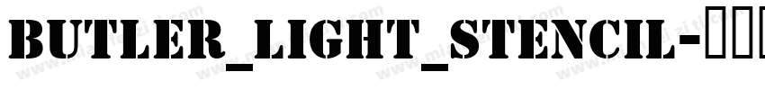 Butler_Light_Stencil字体转换