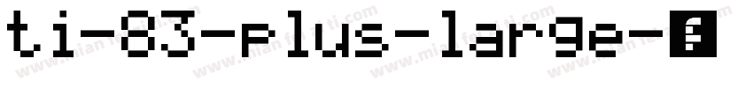ti-83-plus-large字体转换