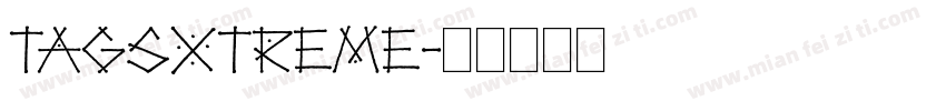 TAGSXTREME字体转换