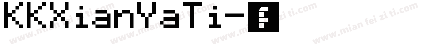 KKXianYaTi字体转换