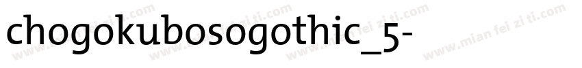 chogokubosogothic_5字体转换