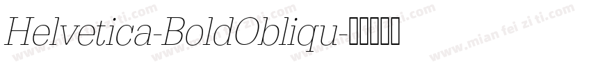 Helvetica-BoldObliqu字体转换