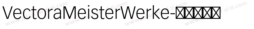 VectoraMeisterWerke字体转换