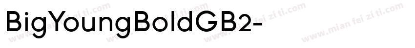 BigYoungBoldGB2字体转换