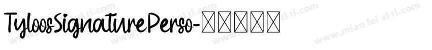 TyloosSignaturePerso字体转换