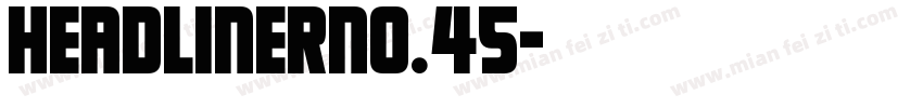 HeadlinerNo.45字体转换