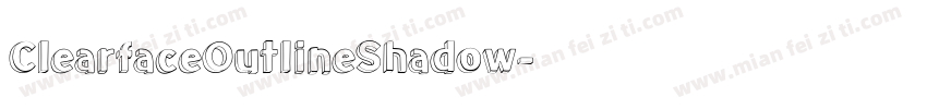 ClearfaceOutlineShadow字体转换