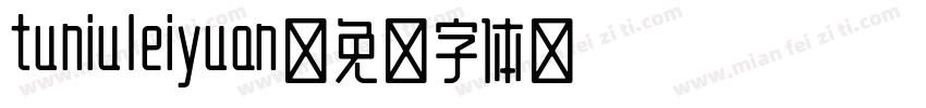 tuniuleiyuan字体转换