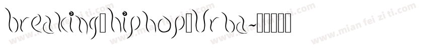 Breaking→Hiphop→Urba字体转换