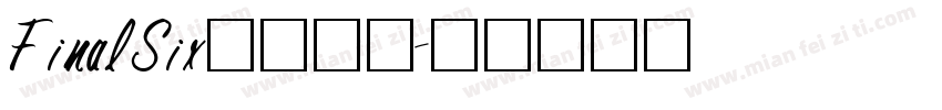 FinalSix字体下载字体转换