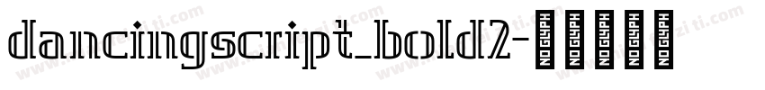 dancingscript_bold2字体转换