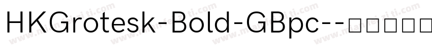 HKGrotesk-Bold-GBpc-字体转换