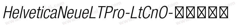 HelveticaNeueLTPro-LtCnO字体转换