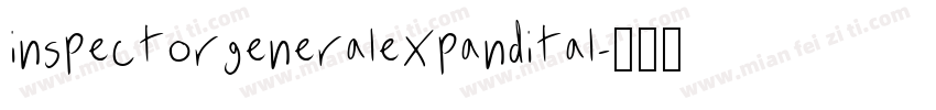 inspectorgeneralexpandital字体转换