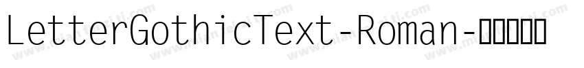 LetterGothicText-Roman字体转换