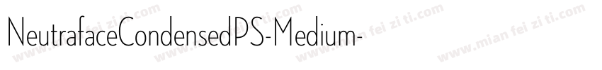 NeutrafaceCondensedPS-Medium字体转换