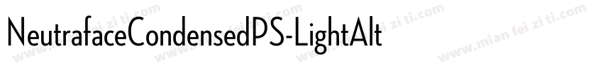 NeutrafaceCondensedPS-LightAlt字体转换