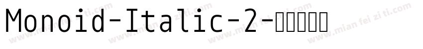 Monoid-Italic-2字体转换