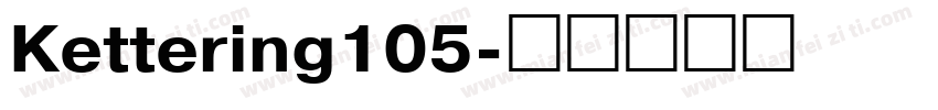 Kettering105字体转换