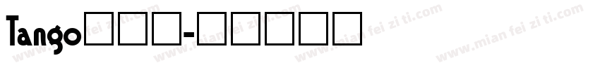 Tango转换器字体转换