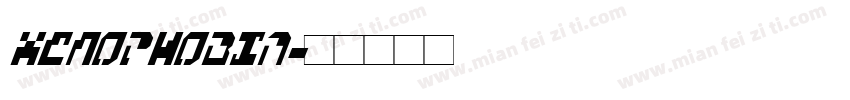 Xenophobia字体转换