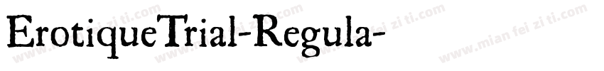 ErotiqueTrial-Regula字体转换