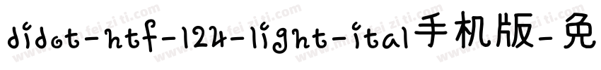 didot-htf-l24-light-ital手机版字体转换