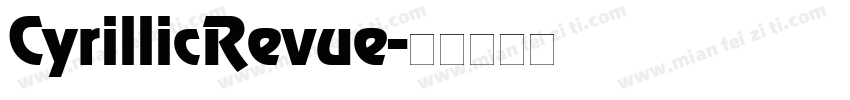 CyrillicRevue字体转换