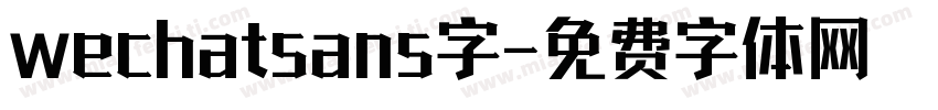 wechatsans字字体转换